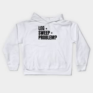 Sweep The Leg Kids Hoodie